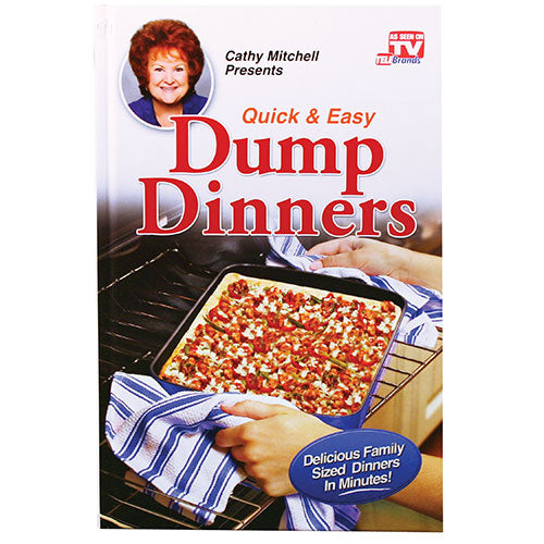 Dump Dinners Cookbook - As Seen on TV